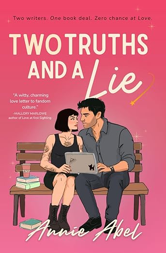 TWO TRUTHS AND A LIE BY ANNIE ABEL