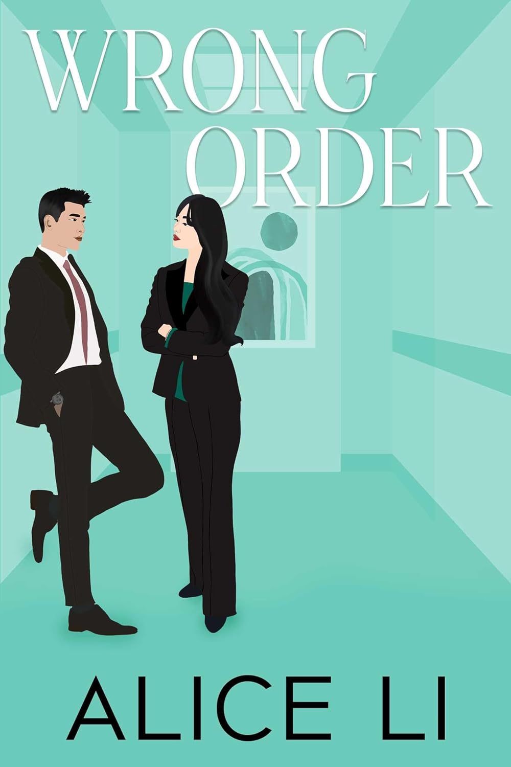 WRONG ORDER by ALICE LI