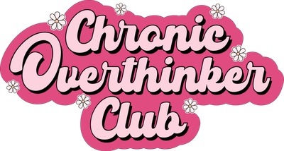 Chronic Overthinker Club