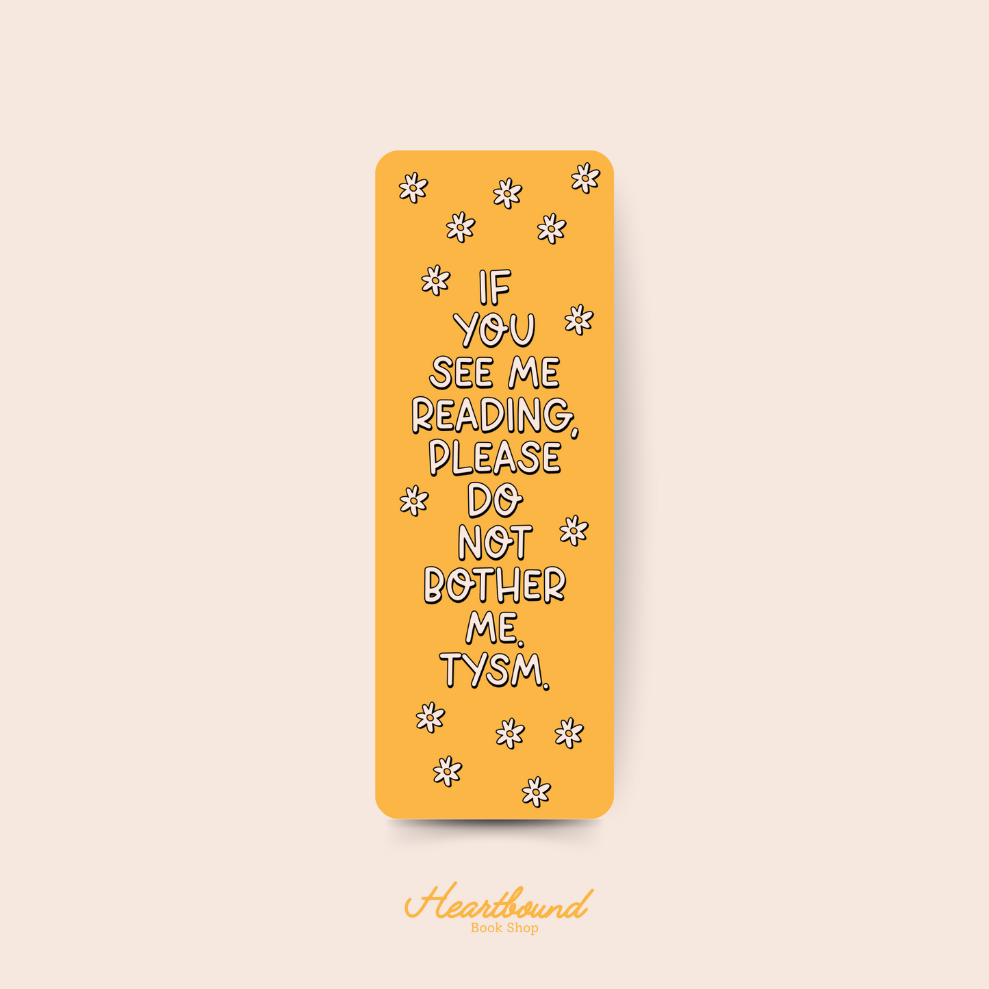 If You See Me Reading, Please Do Not Bother Me, TYSM