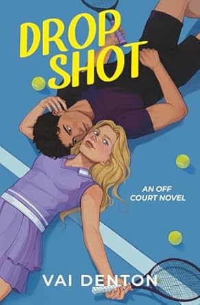 DROP SHOT by VAI DENTON