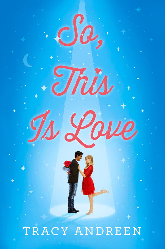 SO, THIS IS LOVE by TRACY ANDREEN