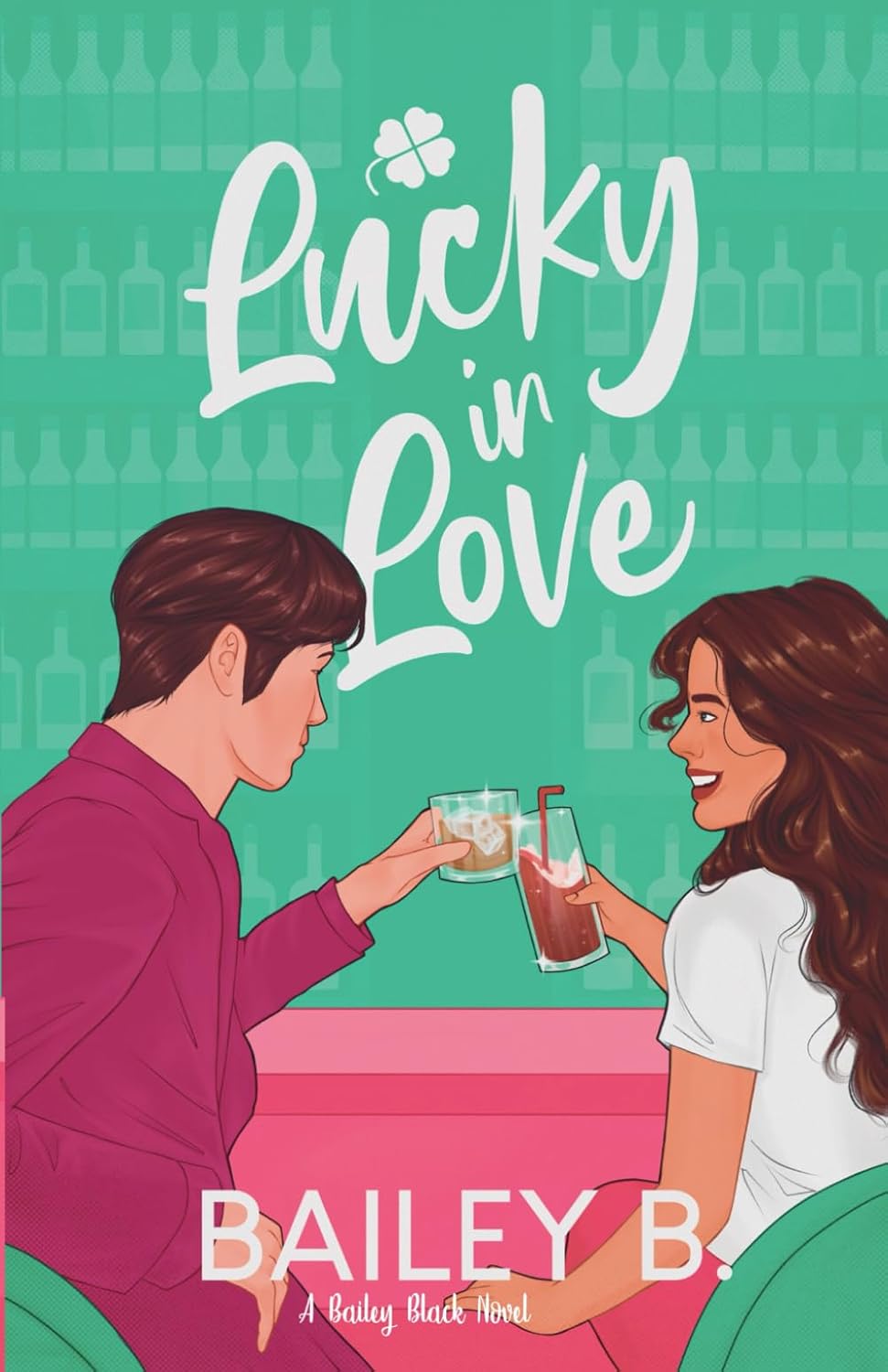 LUCKY IN LOVE by BAILEY B.