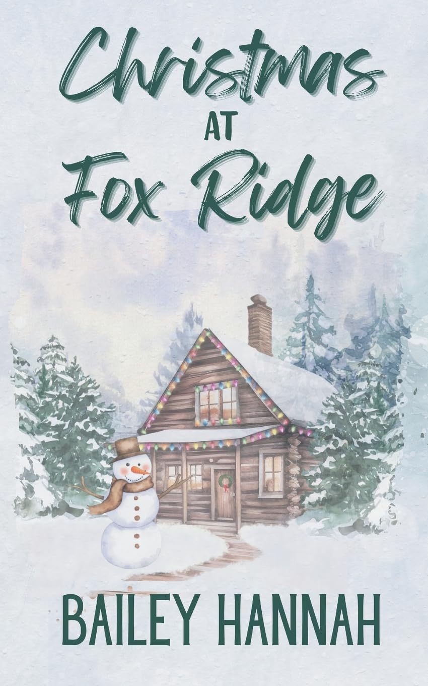 CHRISTMAS AT FOX RIDGE by BAILEY HANNAH