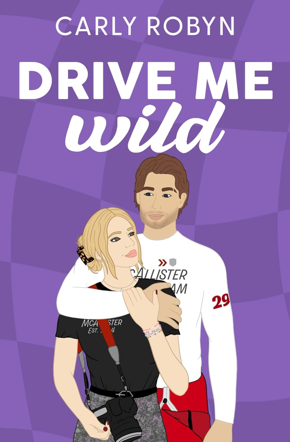 DRIVE ME WILD by CARLY ROBYN