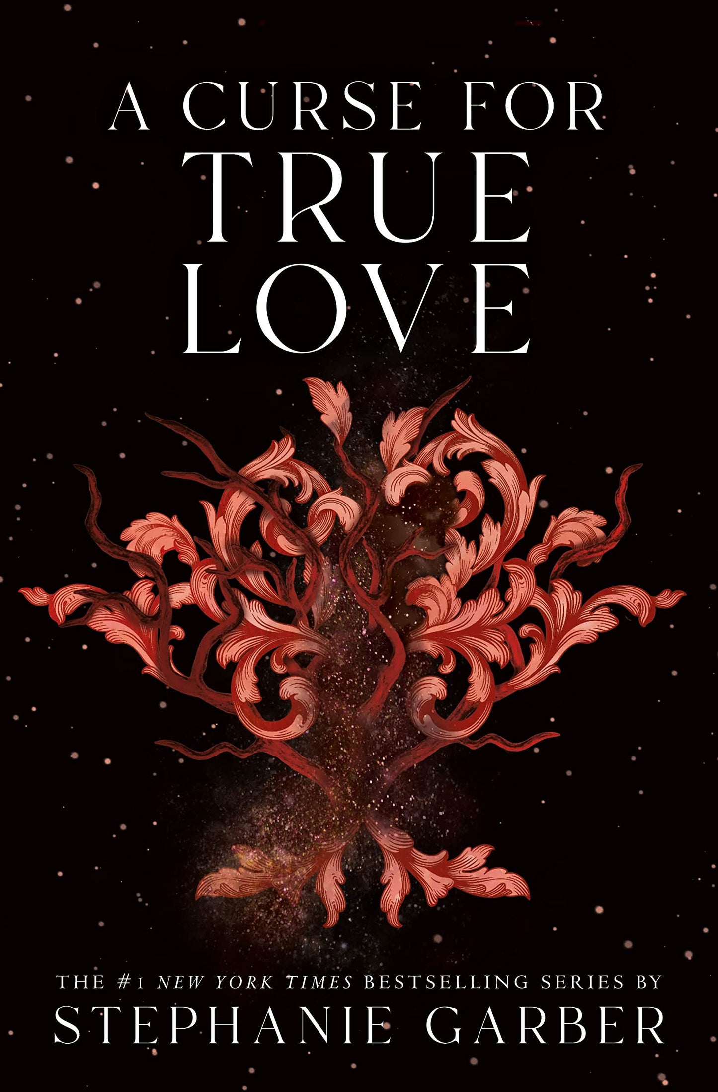 A CURSE FOR TRUE LOVE by STEPHANIE GARBER