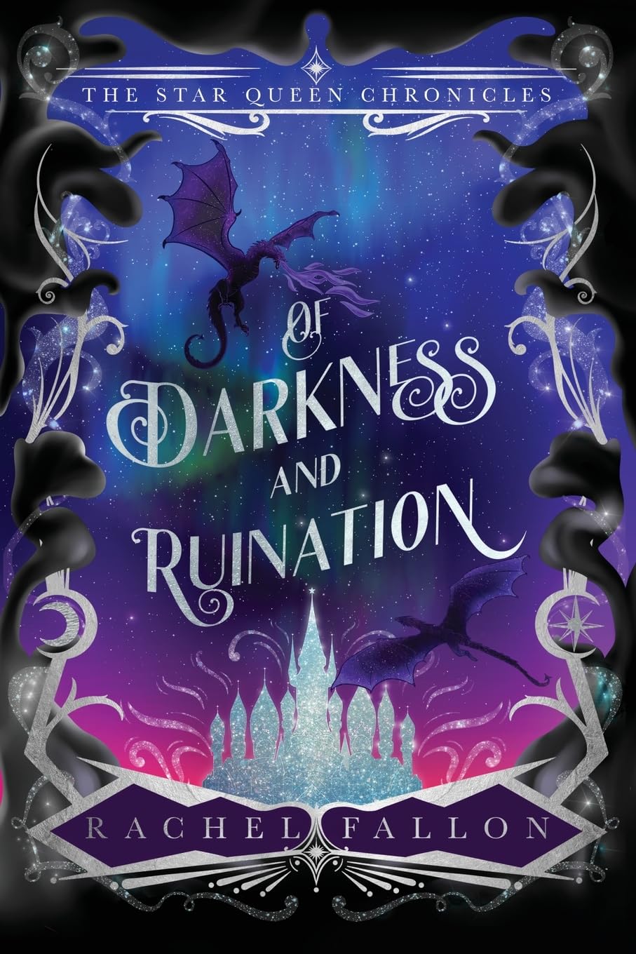 OF DARKNESS AND RUINATION by RACHEL FALLON