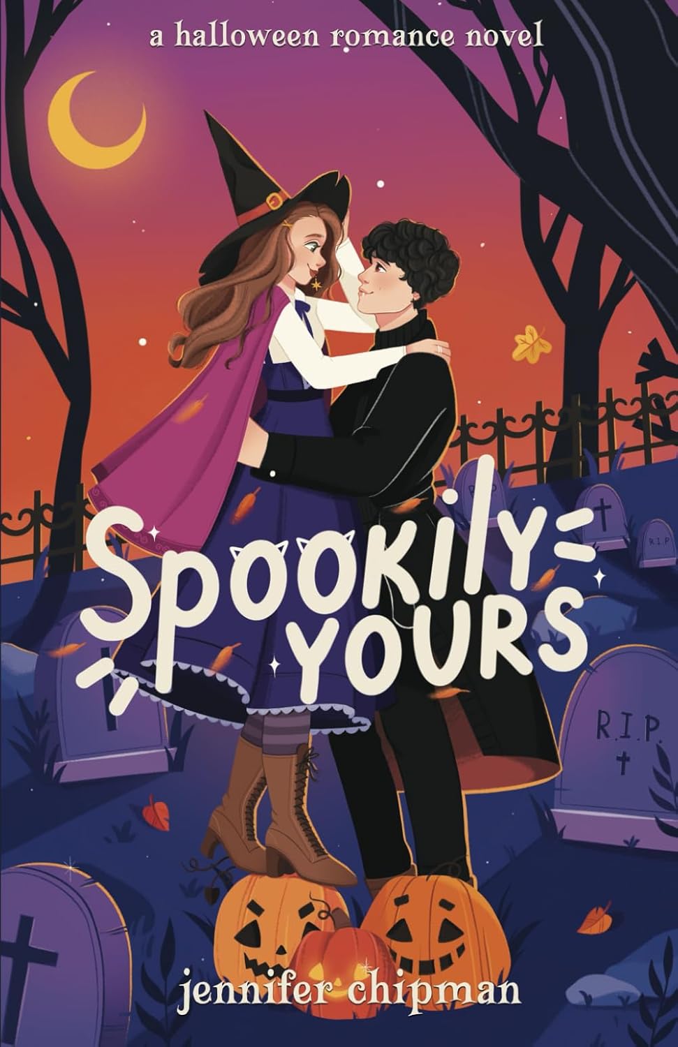 SPOOKILY YOURS by JENNIFER CHIPMAN