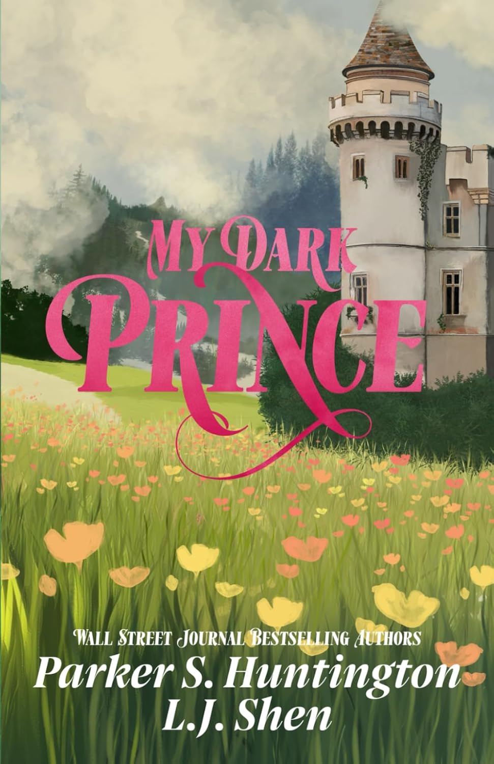 MY DARK PRINCE by PARKER S HUNTINGTON & LJ SHEN