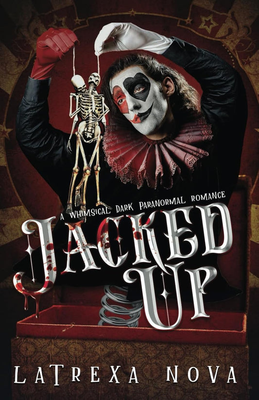 Jacked Up by Latrexa Nova