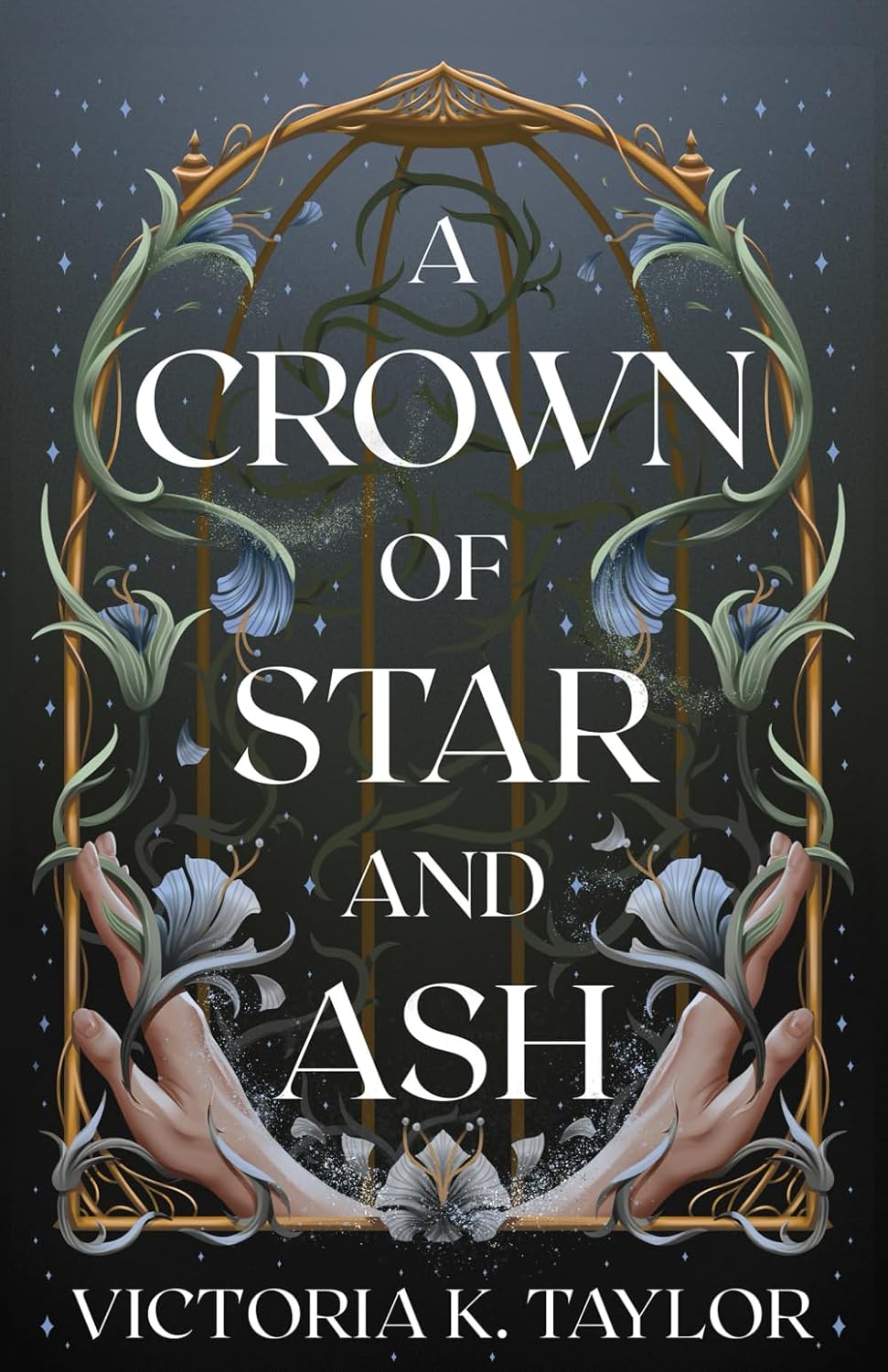 A CROWN OF STAR AND ASH by VICTORIA K. TAYLOR