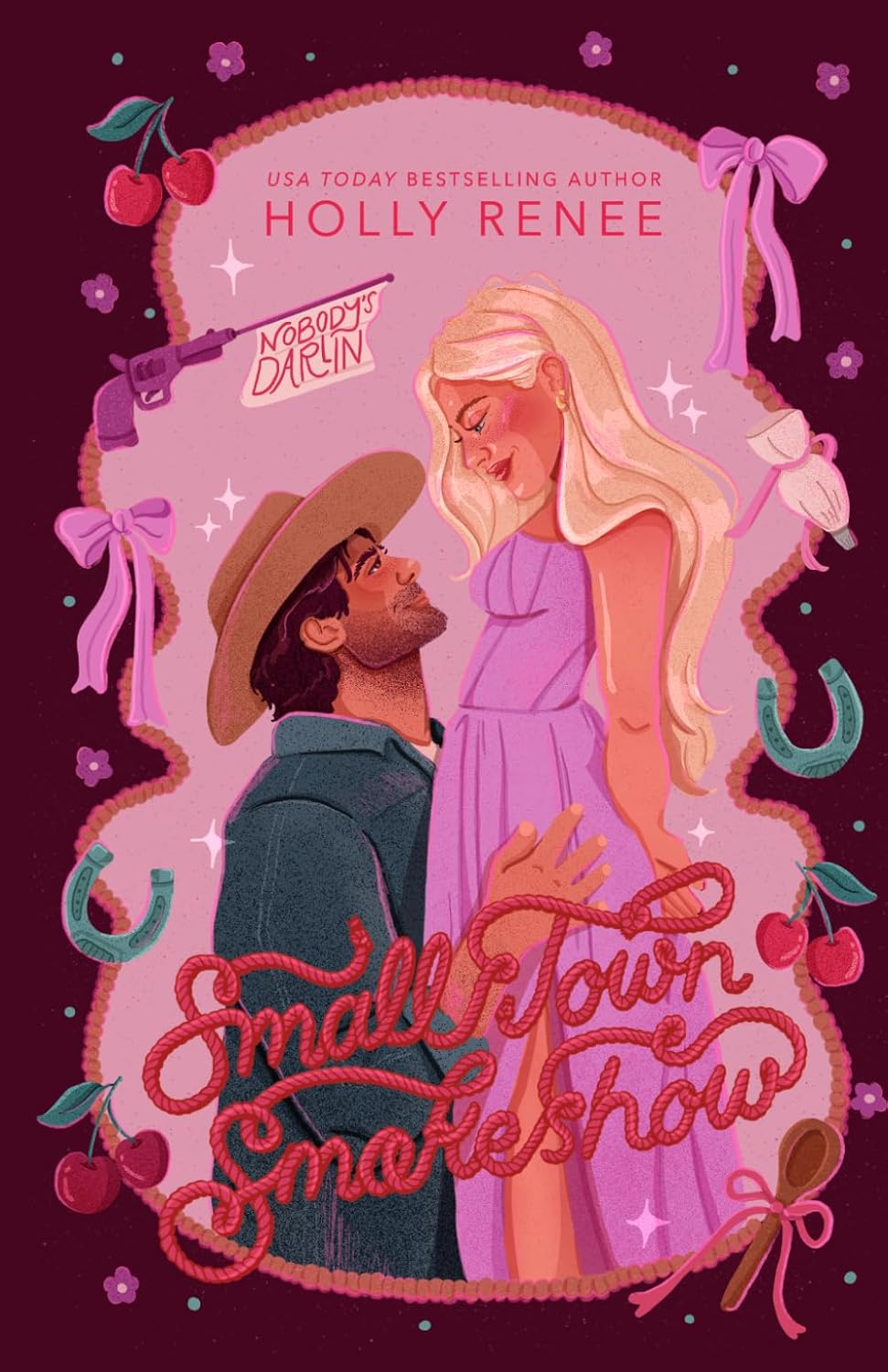 SMALL TOWN SMOKESHOW by HOLLY RENEE