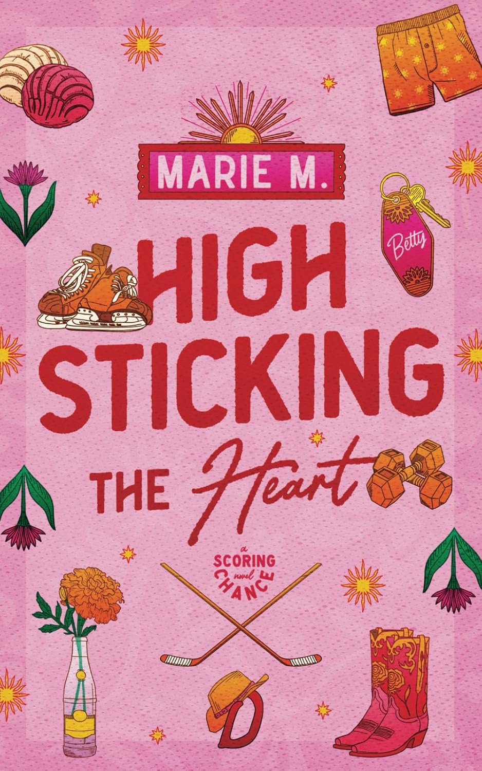 HIGH STICKING THE HEART by MARIE M.