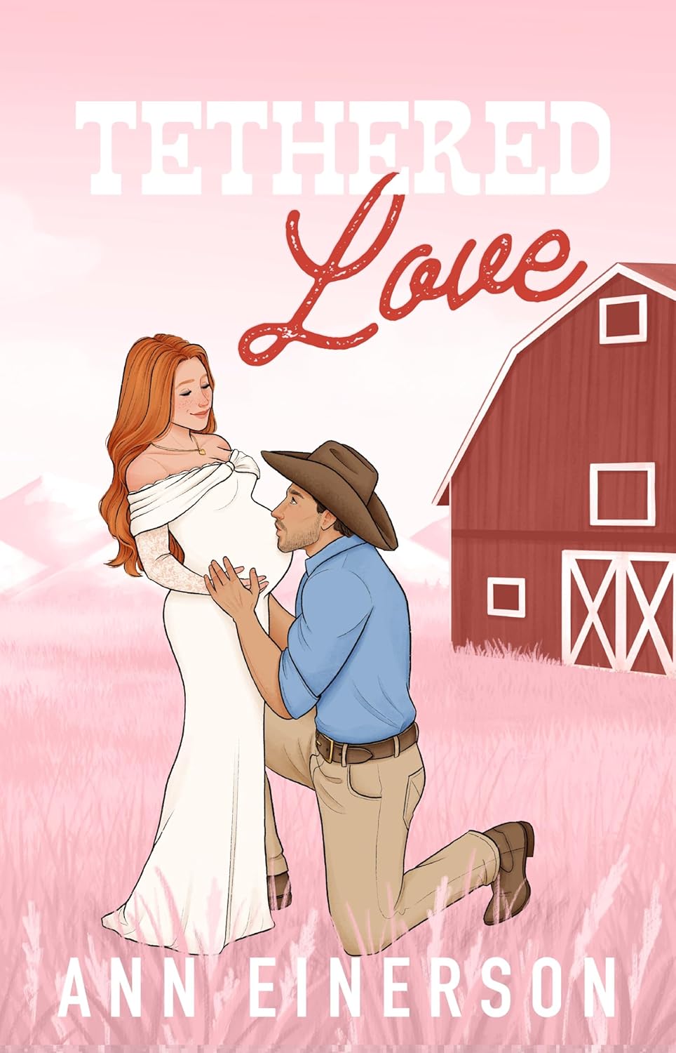 TETHERED LOVE by ANN EINERSON
