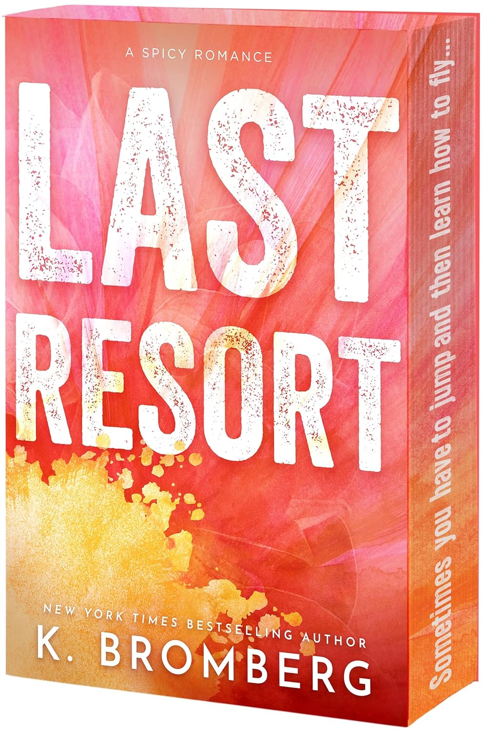 LAST RESORT by K. BROMBERG
