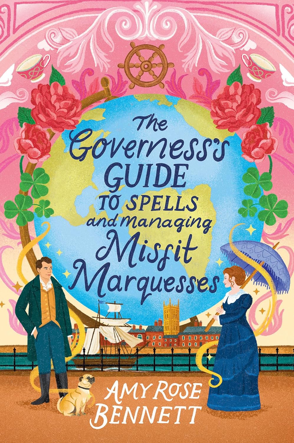 THE GOVERNESS GUIDE TO SPELLS AND MANAGING by AMY ROSE BENNETT