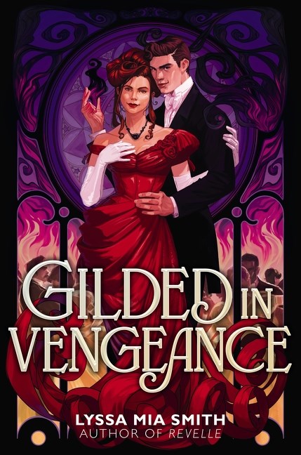 Gilded in Vengeance by Lyssa Mia Smith