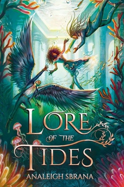 Lore of the Tides: A Novel by Analeigh Sbrana