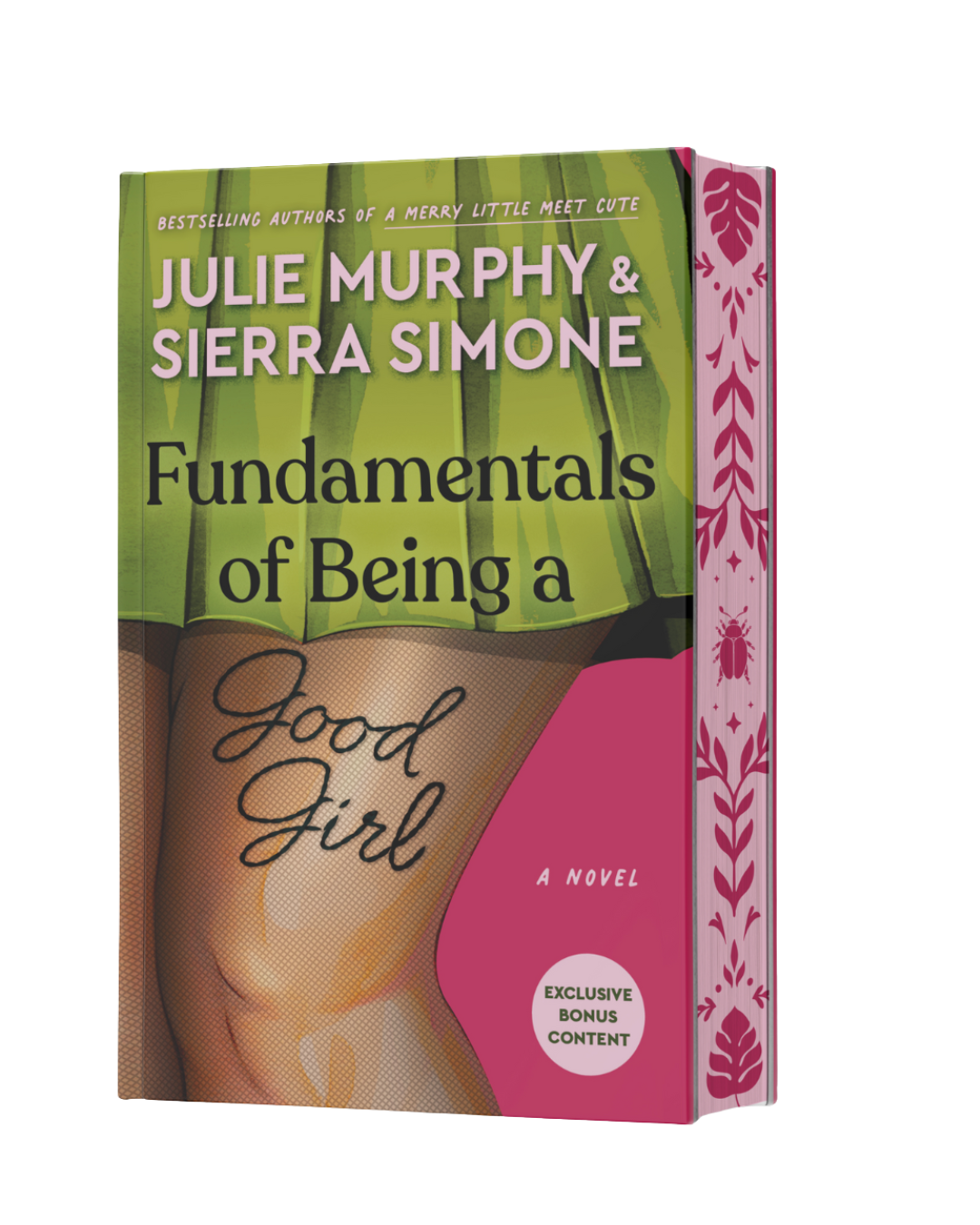 (INDIE EXCLUSIVE) FUNDAMENTALS OF BEING A GOOD GIRL by JULIE MURPHY & SIERRA SIMONE
