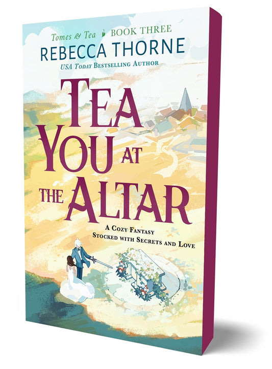 TEA YOU AT THE ALTAR by REBECCA THORNE