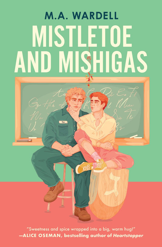 Mistletoe and Mishigas by M. A, Wardell