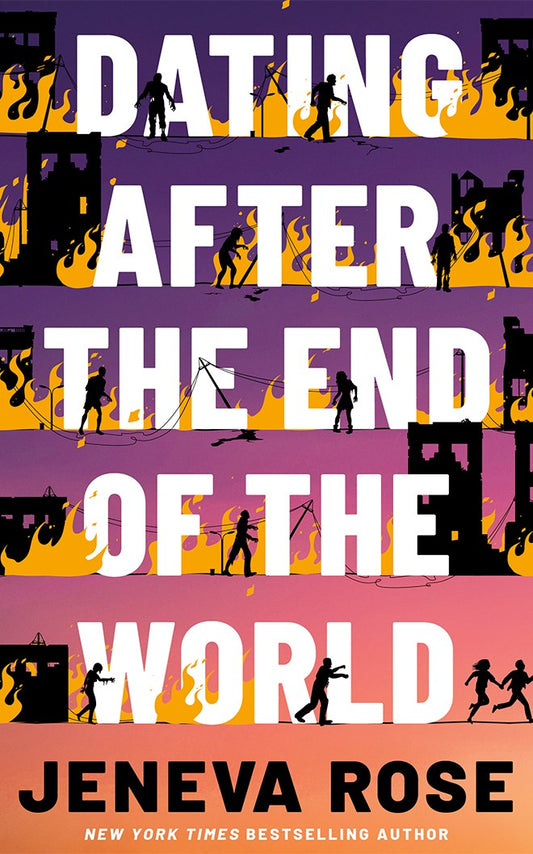 Dating After the End of the World by Jeneva Rose
