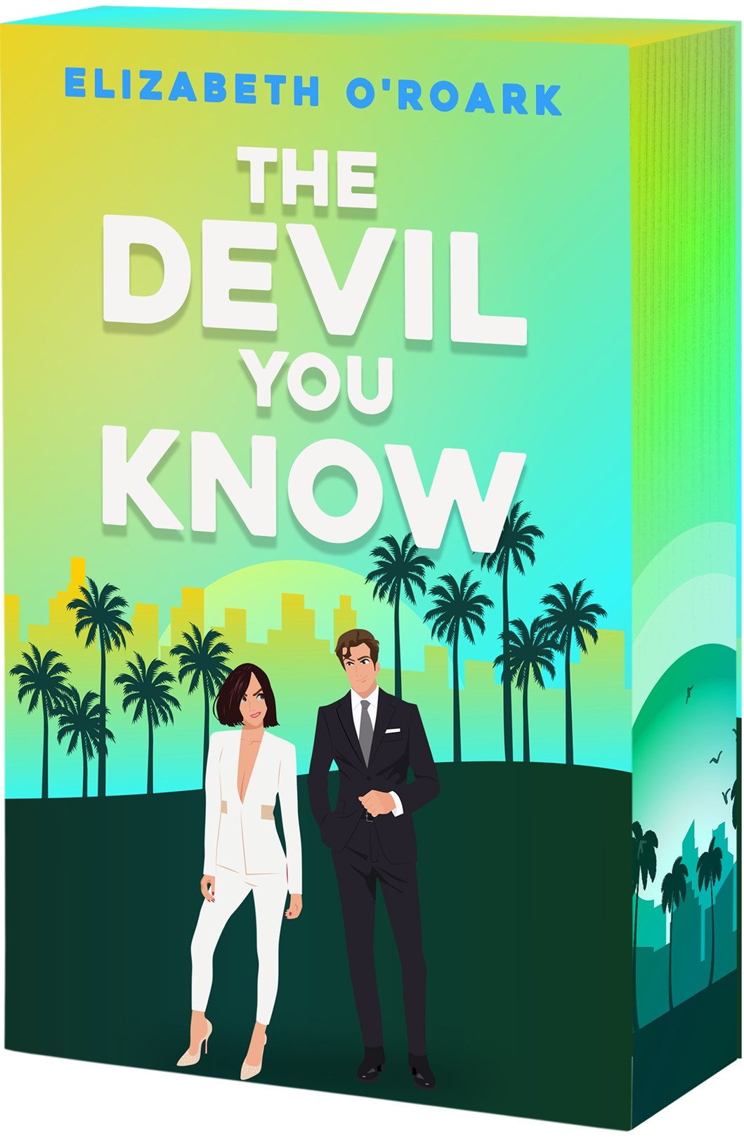 The Devil You Know by Elizabeth O'Roark