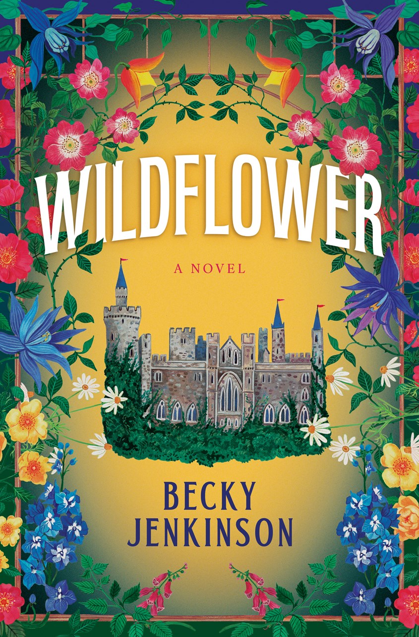 Wildflower: A Novel by Becky Jenkinson