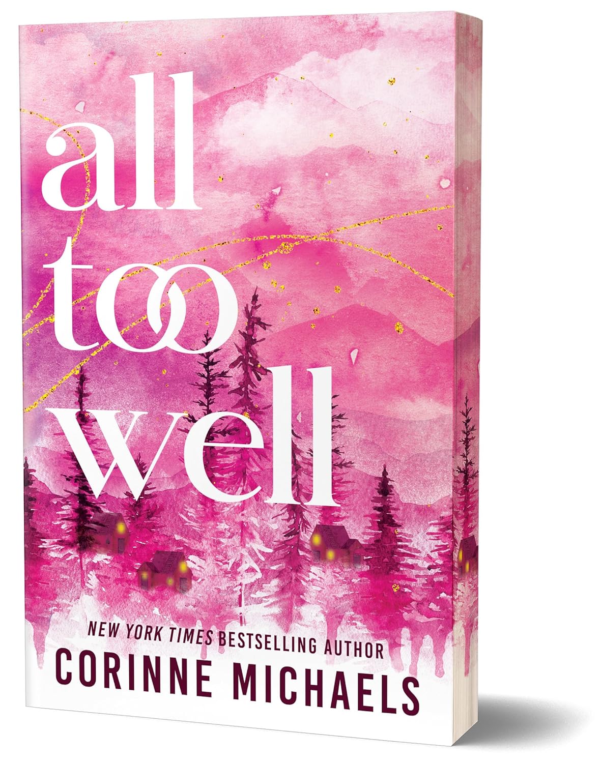 ALL TOO WELL (DELUXE EDITION) by CORINNE MICHAELS