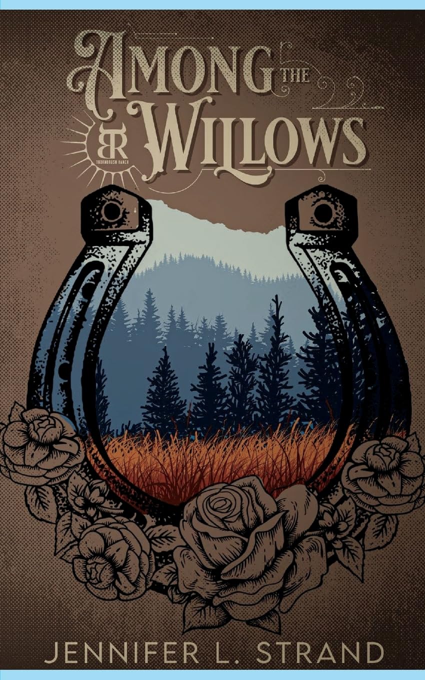 AMONG THE WILLOWS by JENNIFER L. STRAND