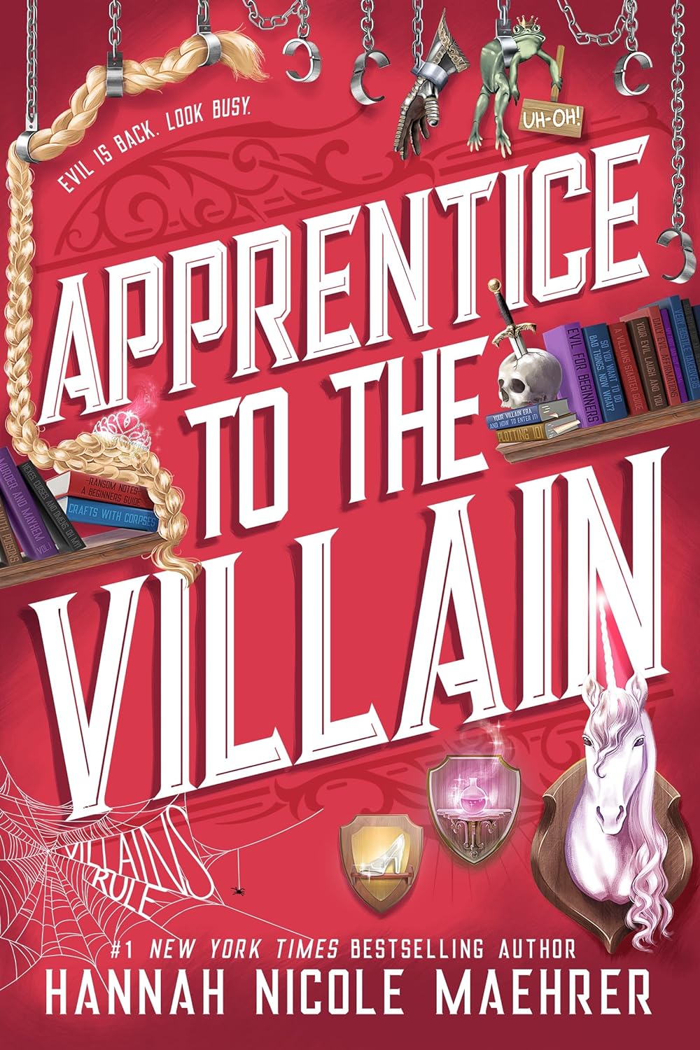 APPRENTICE TO THE VILLAIN by HANNAH NICOLE MAEHRER