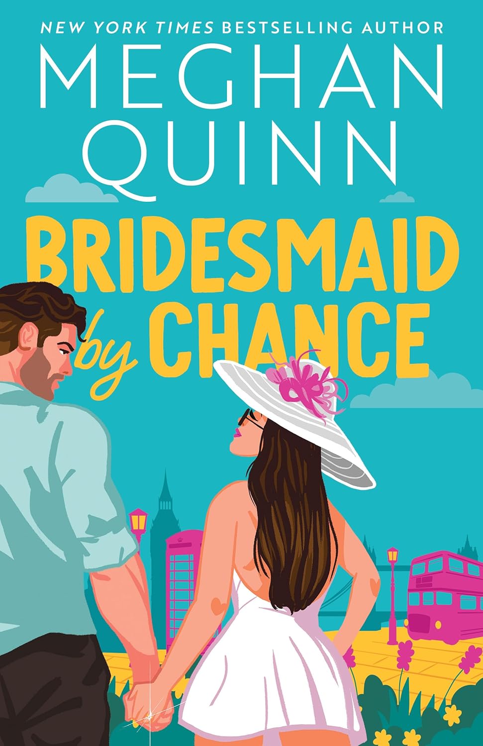 BRIDESMAID BY CHANCE by MEGHAN QUINN