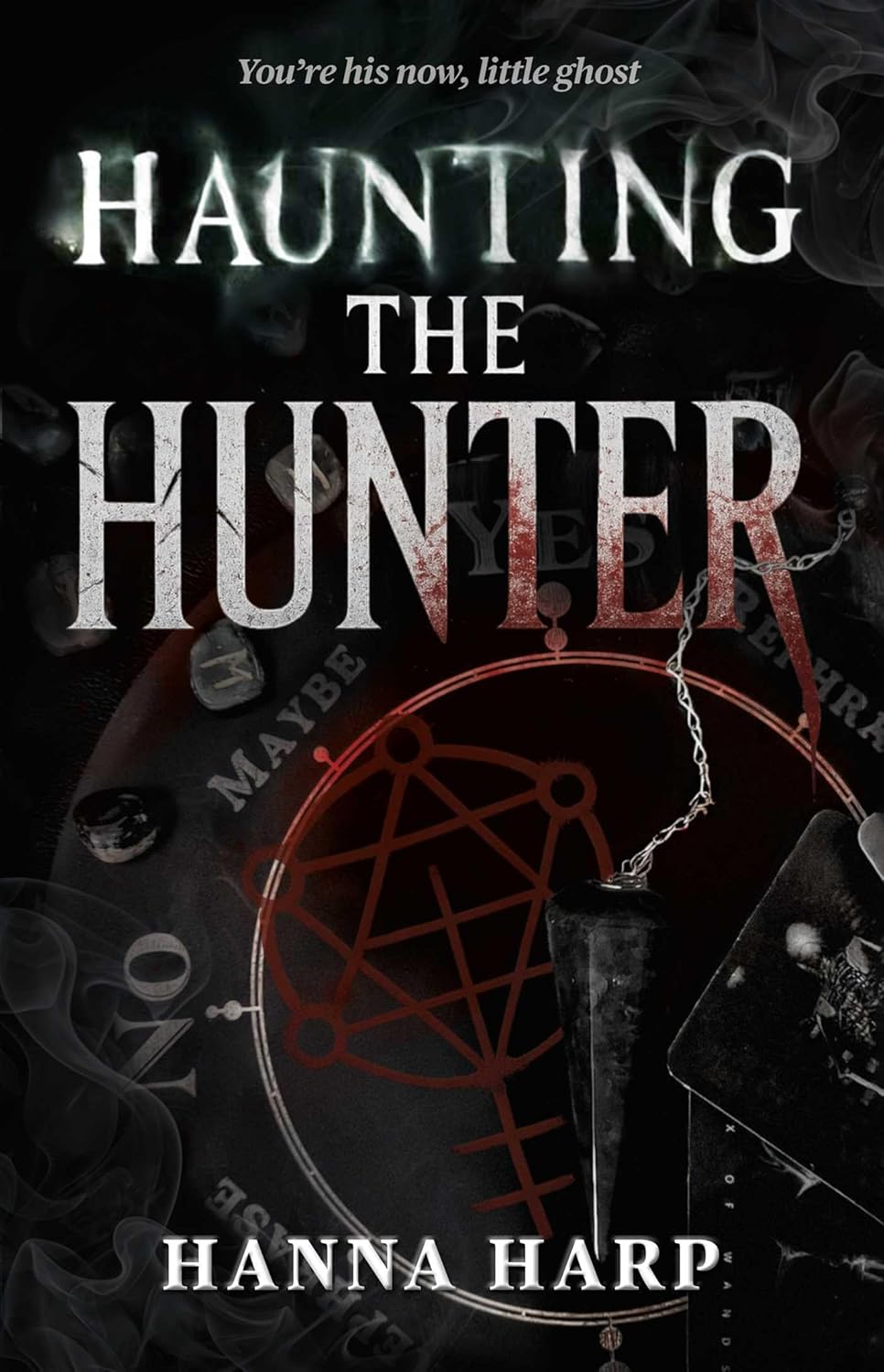 HAUNTING THE HUNTER by HANNA HARP