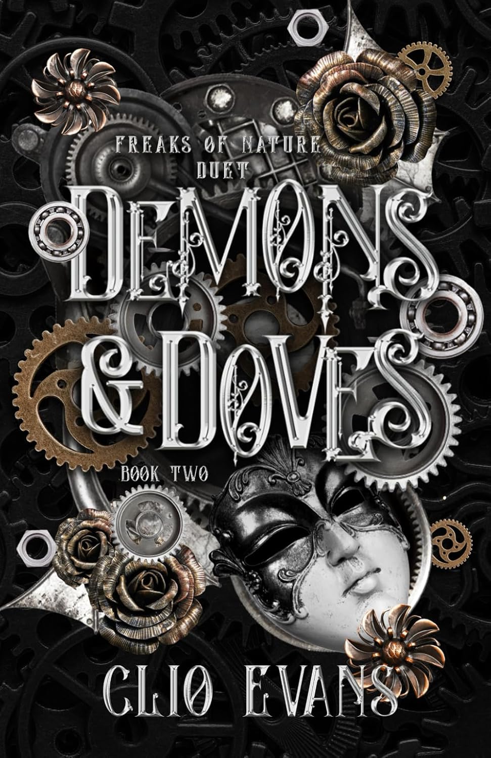 DEMONS & DOVES (FREAK OF NATURE DUET - BOOK 2) by CLIO EVANS