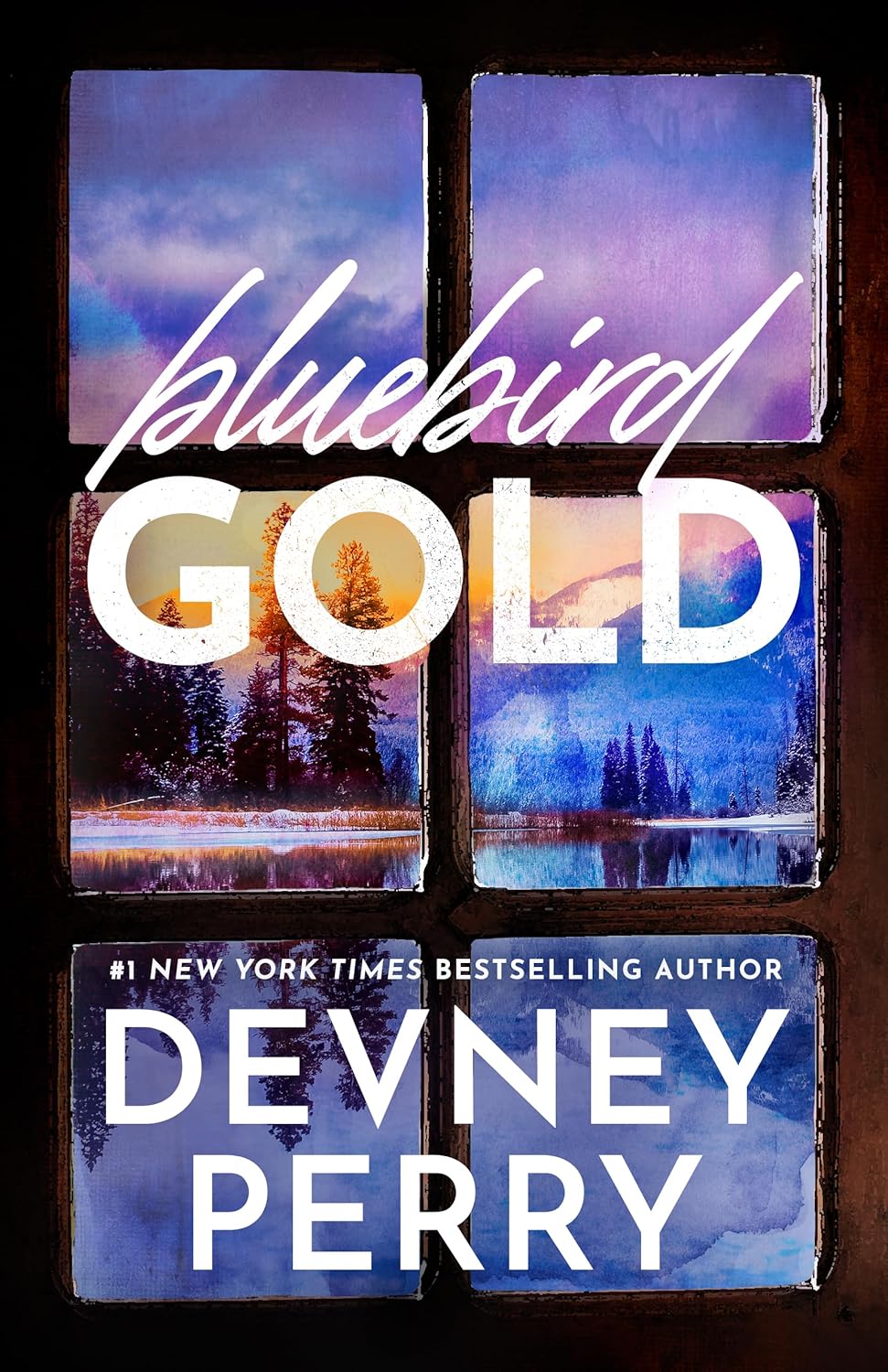 BLUEBIRD GOLD by DEVNEY PERRY