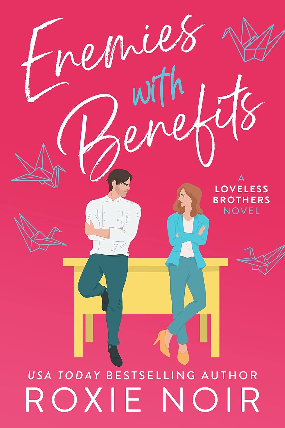 ENEMIES WITH BENEFITS by ROXIE NOIR