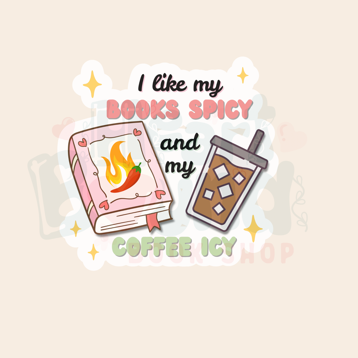 I Like My Books Spicy and My Coffee Icy