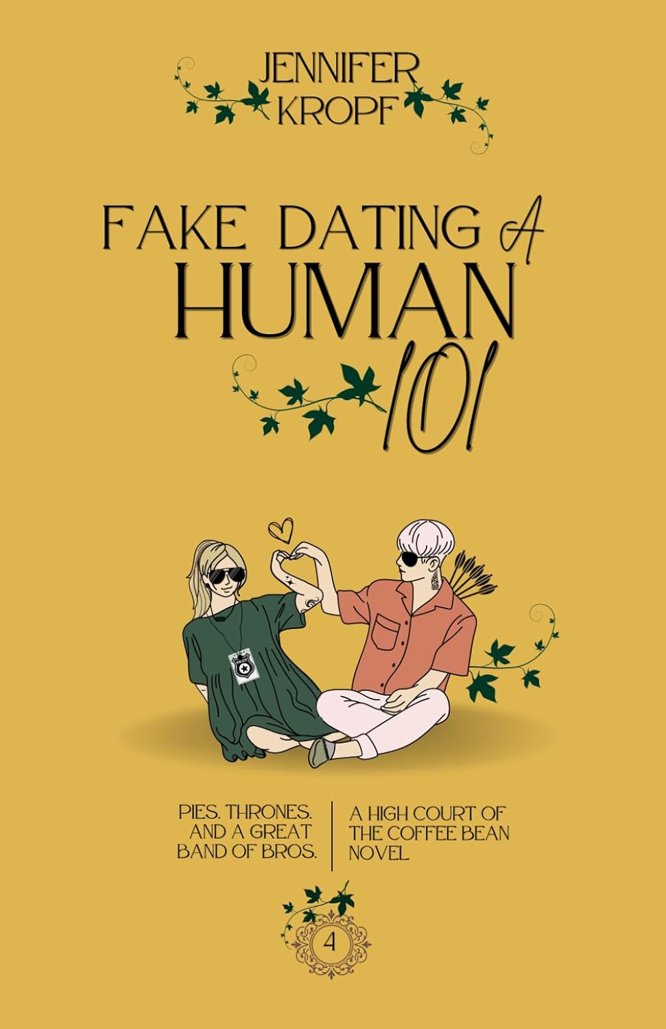 FAKE DATING A HUMAN 101 by JENNIFER KROPF