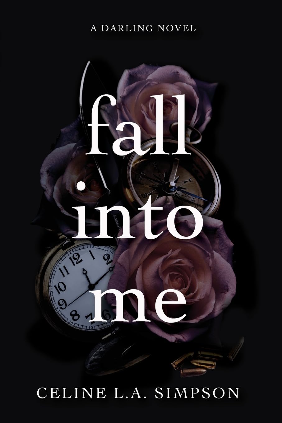FALL INTO ME by CELINE L.A. SIMPSON