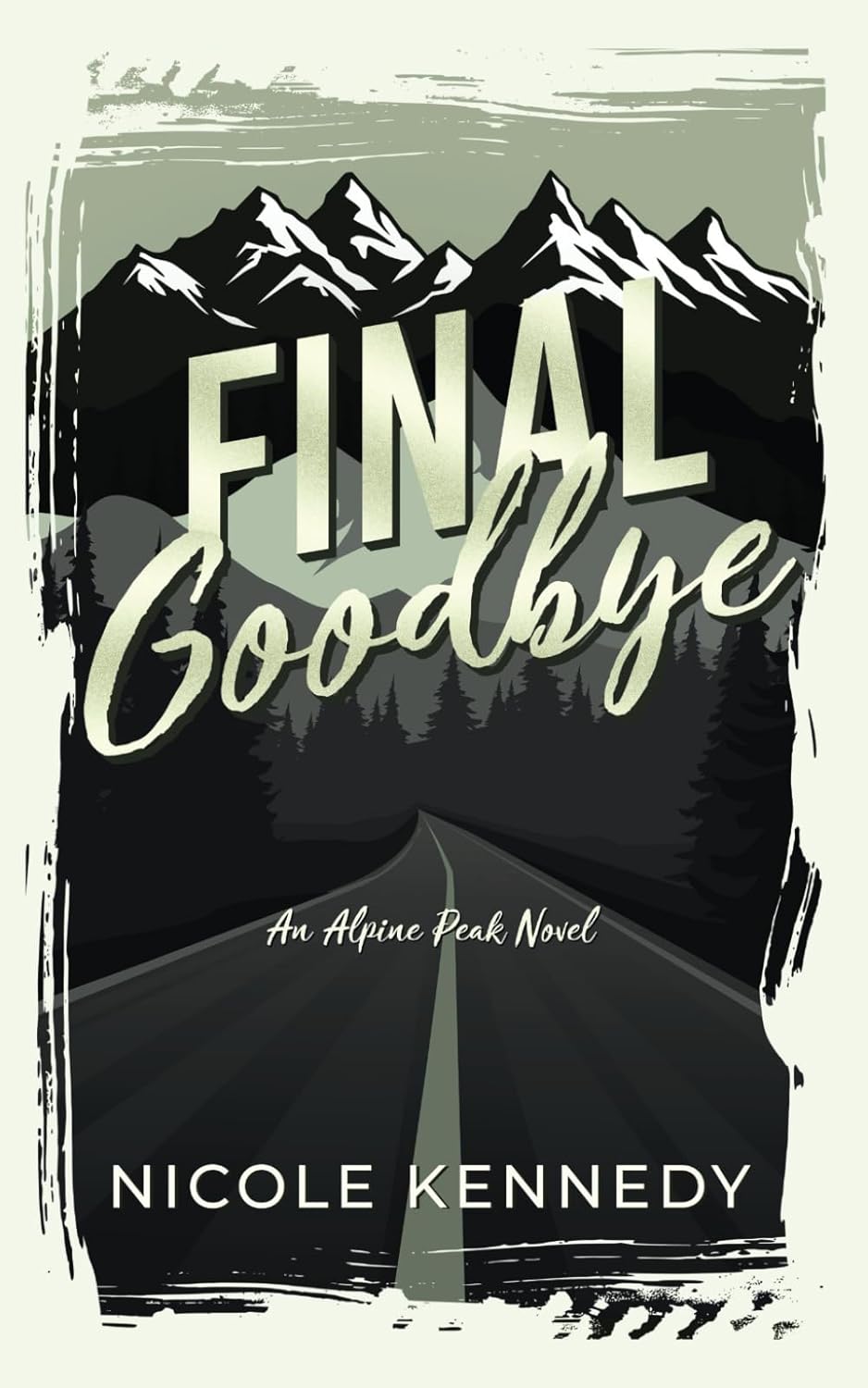 FINAL GOODBYE by NICOLE KENNEDY