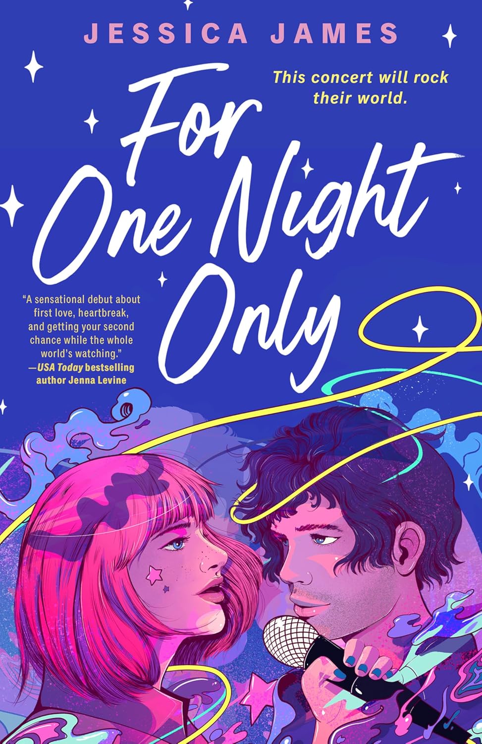 FOR ONE NIGHT ONLY by JESSICA JAMES