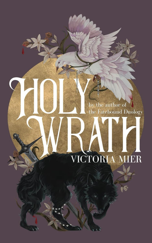 HOLY WRATH by VICTORIA MIER