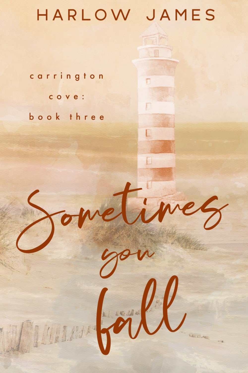 SOMETIMES YOU FALL by HARLOW JAMES