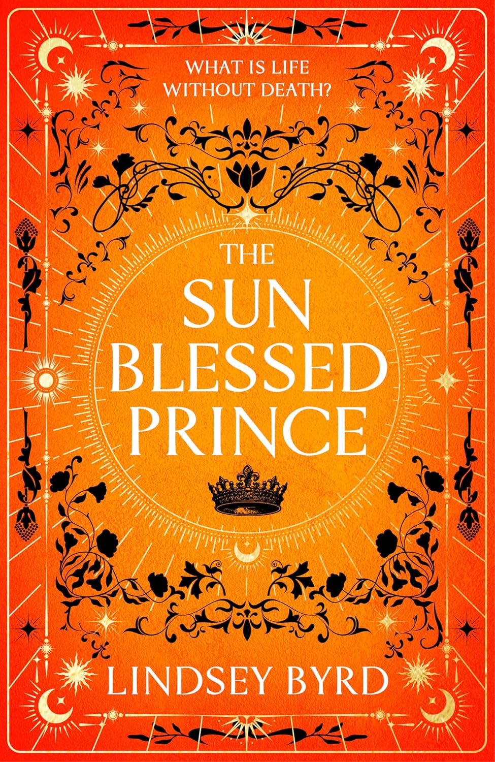 THE SUN BLESSED PRINCE by LINDSEY BYRD
