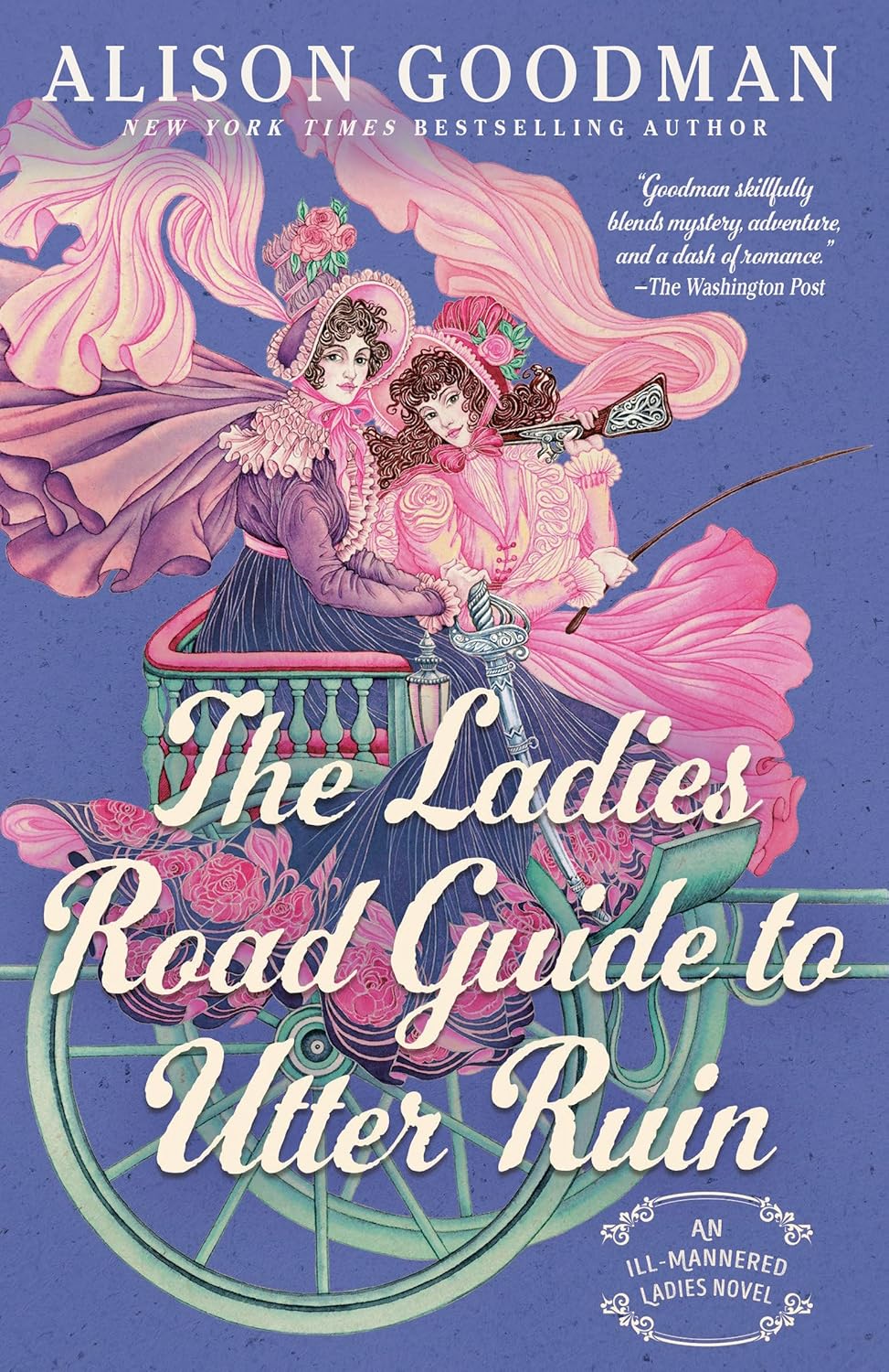 THE LADIES ROAD GUIDE TO UTTER RUIN by ALISON GOODMAN