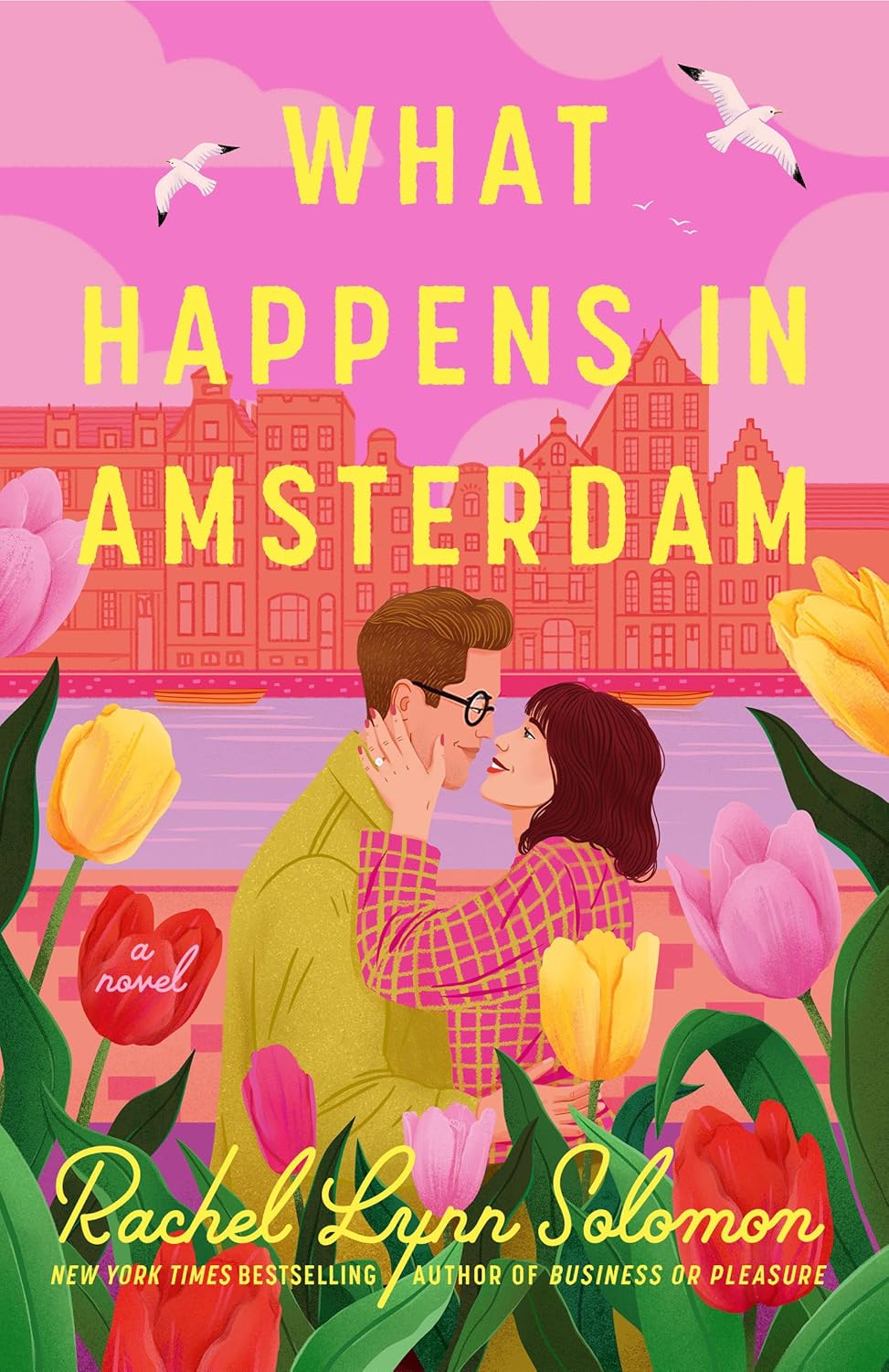 WHAT HAPPENS IN AMSTERDAM by RACHEL LYNN SOLOMON
