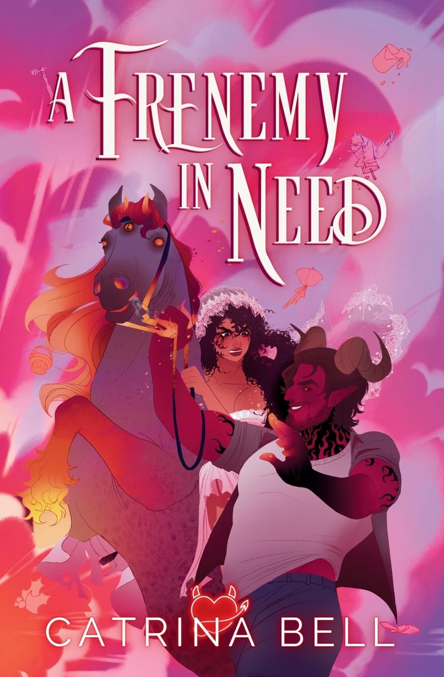 A FRENEMY IN NEED by CATRINA BELL