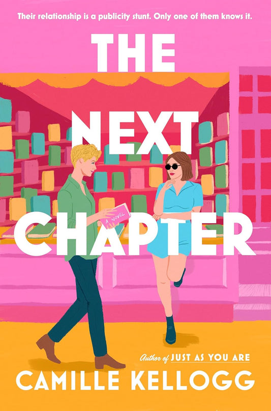 THE NEXT CHAPER by CAMILLE KELLOGG