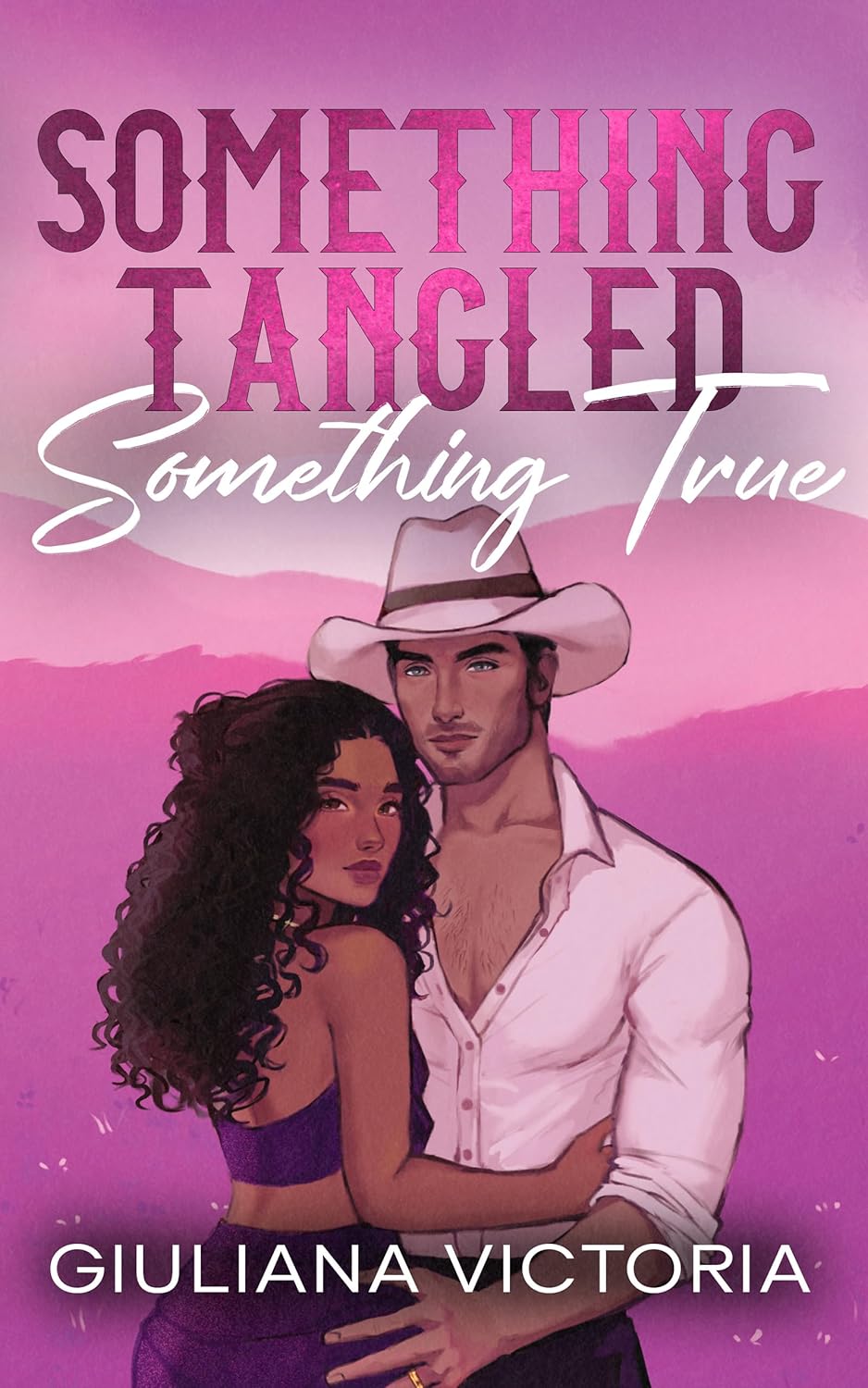 Something Tangled, Something True by Giuliana Victoria