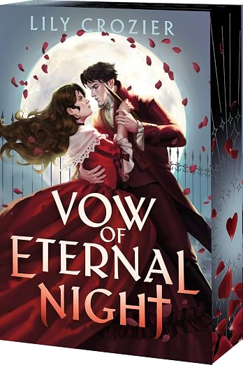 VOW OF ETERNAL NIGHT by LILY CROZIER